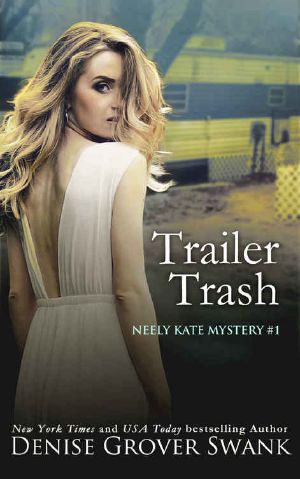 [Neely Kate Mystery 01] • Trailer Trash